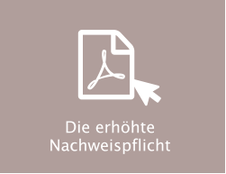 Die erhöhte Nachweispflicht